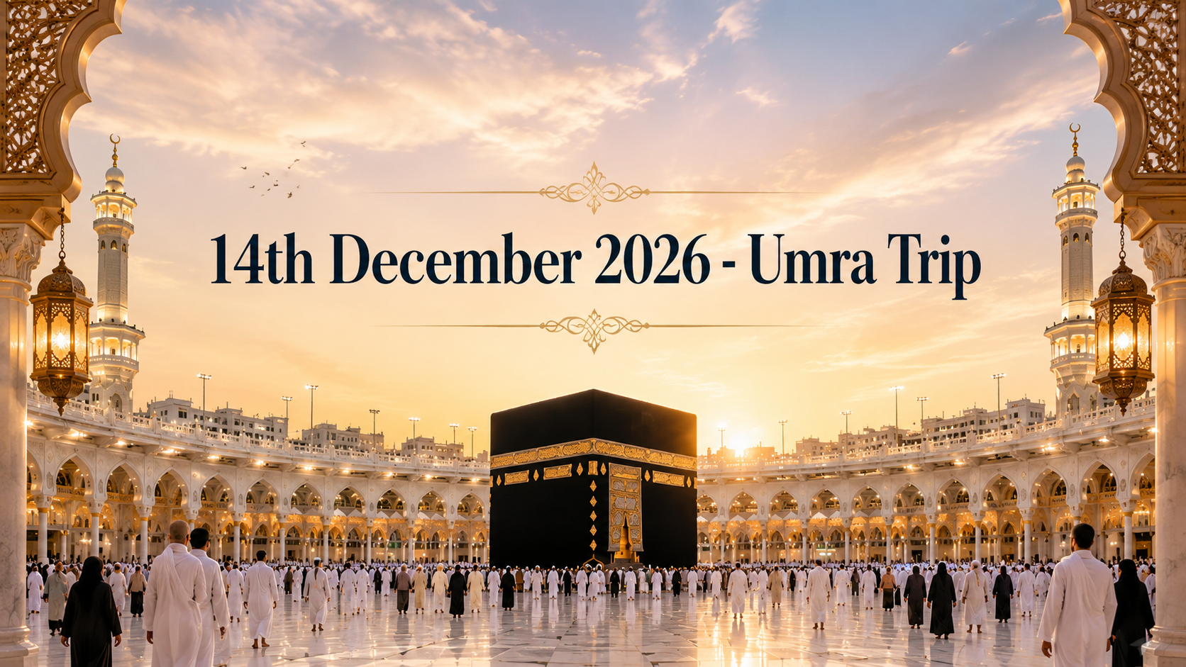 14th December 2026 - Umra Trip